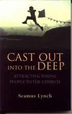 Cast Out into the Deep